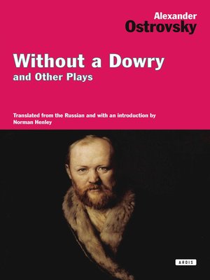 cover image of Without a Dowry and Other Plays